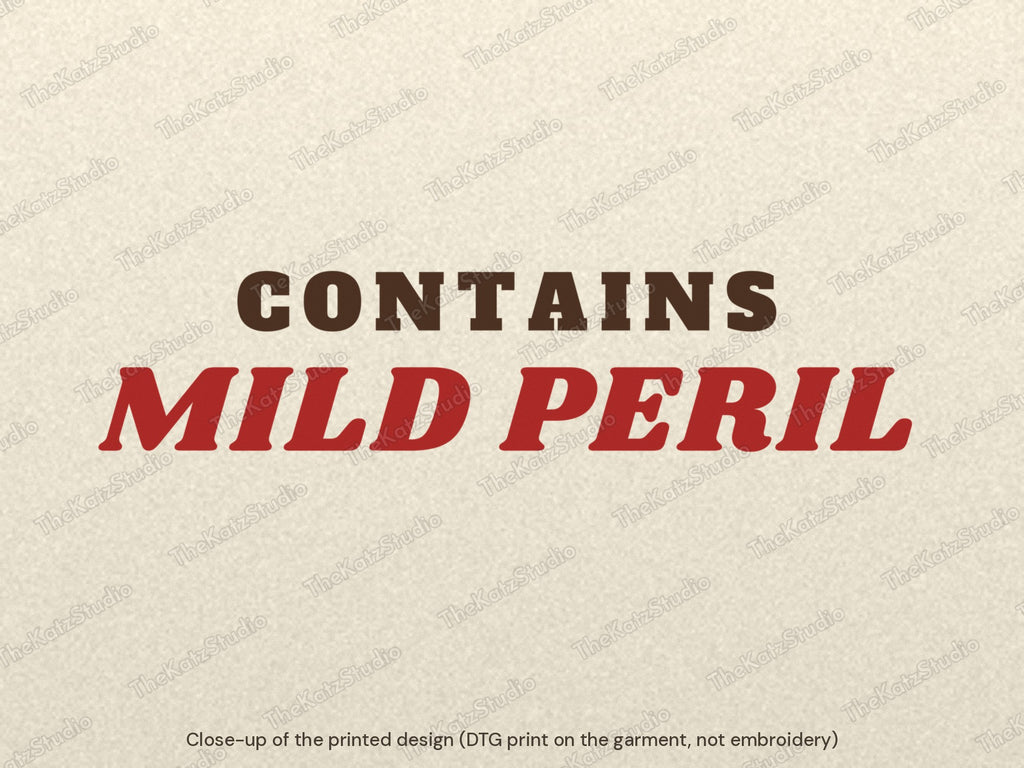 Contains Mild Peril T-shirt – lettering close-up