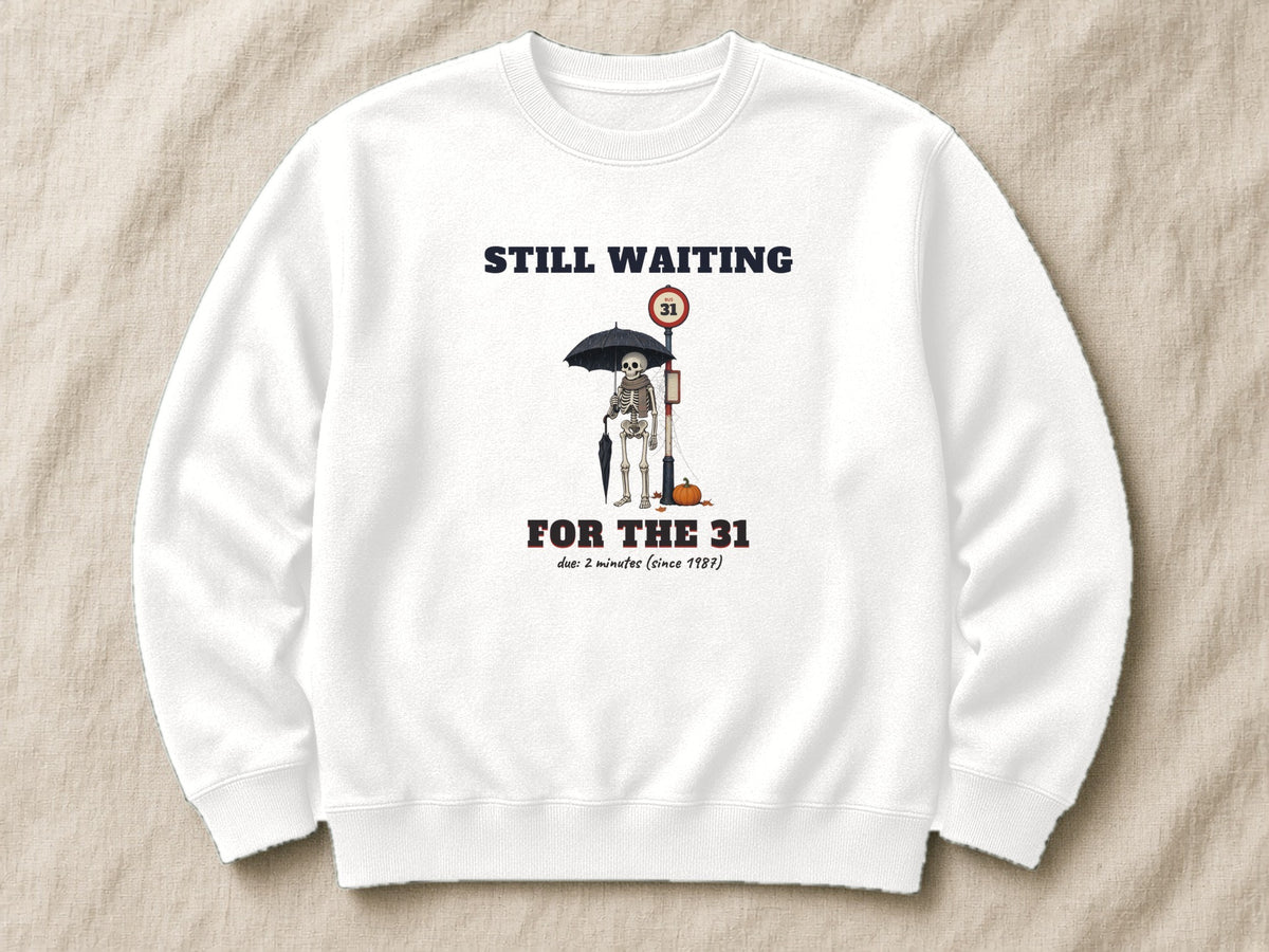 Still Waiting for the 31 sweatshirt – flat lay, Arctic White